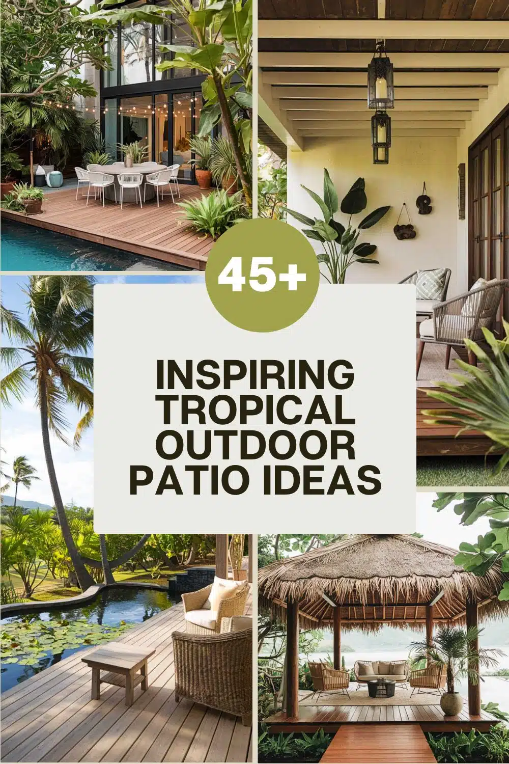 Tropical patios galore because who doesn’t want a mini jungle with outdoor seating and a thatched gazebo while you pretend your backyard is a resort? .